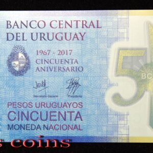 B006-1 B006‧Uruguay‧2017烏拉圭‧50 Pesos央行成立50周年紀念塑膠鈔(1169)